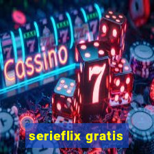 serieflix gratis